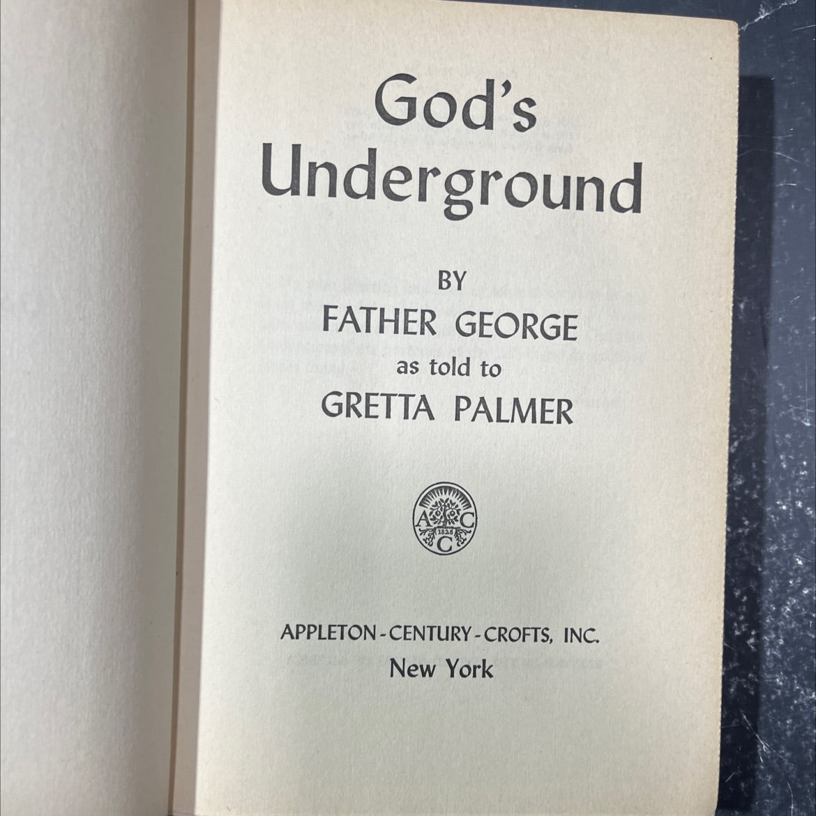 god's underground book, by father george as told to gretta palmer, 1949 Hardcover image 2