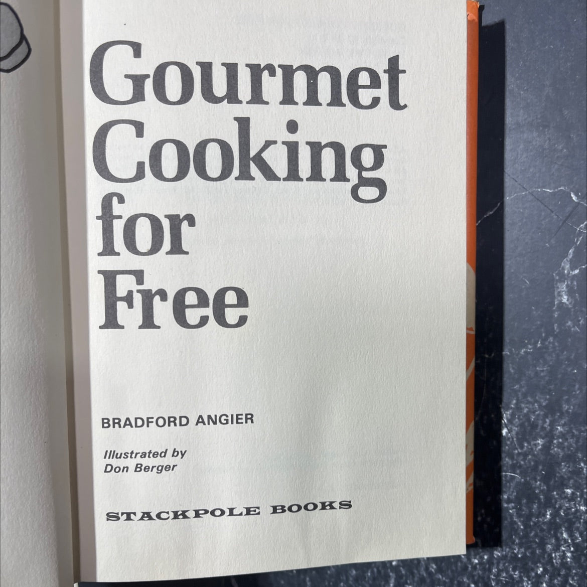 gourmet cooking for free book, by bradford angier, 1970 Hardcover image 2