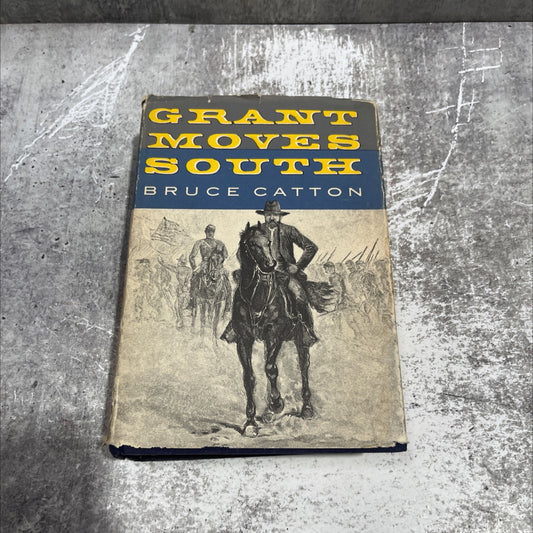 grant moves south book, by bruce catton, 1960 Hardcover image 1