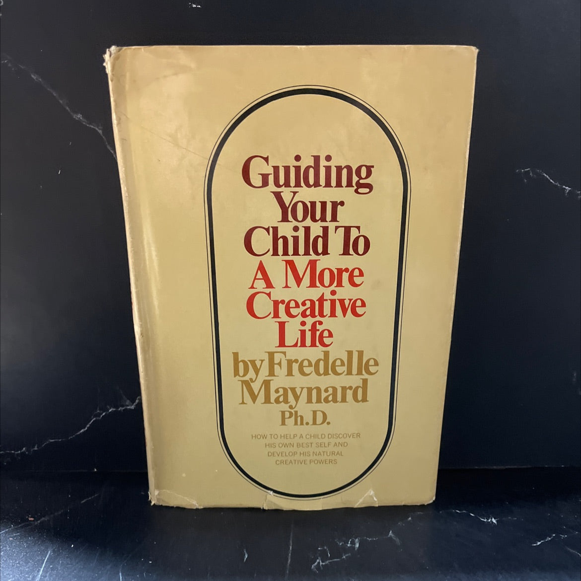 guiding your child to a more creative life book, by fredelle maynard, ph.d., 1973 Hardcover image 1