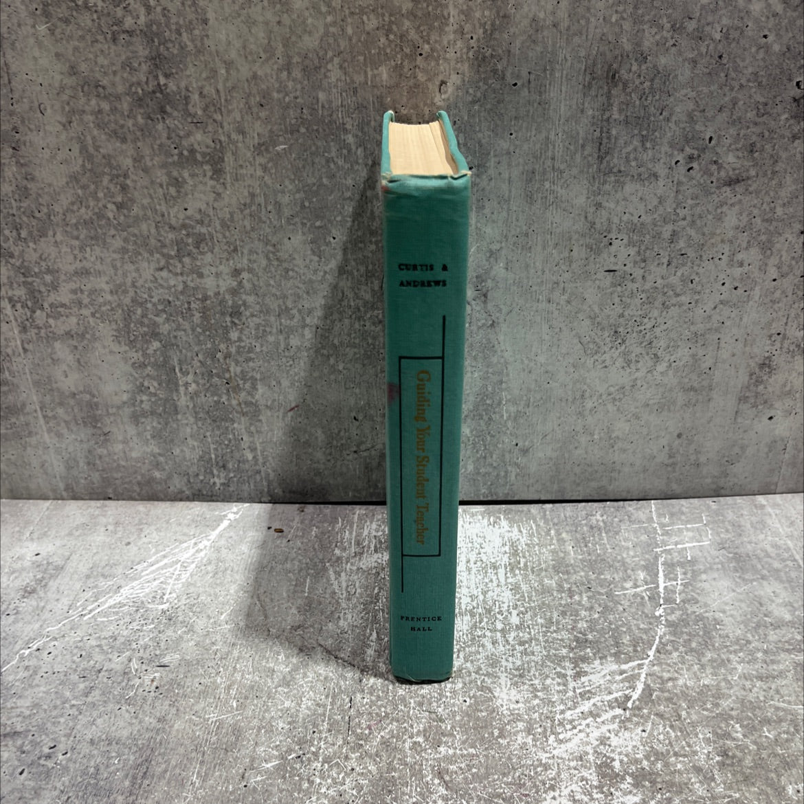 guiding your student teacher book, by dwight k. curtis, leonard o. andrews, 1965 Hardcover image 4