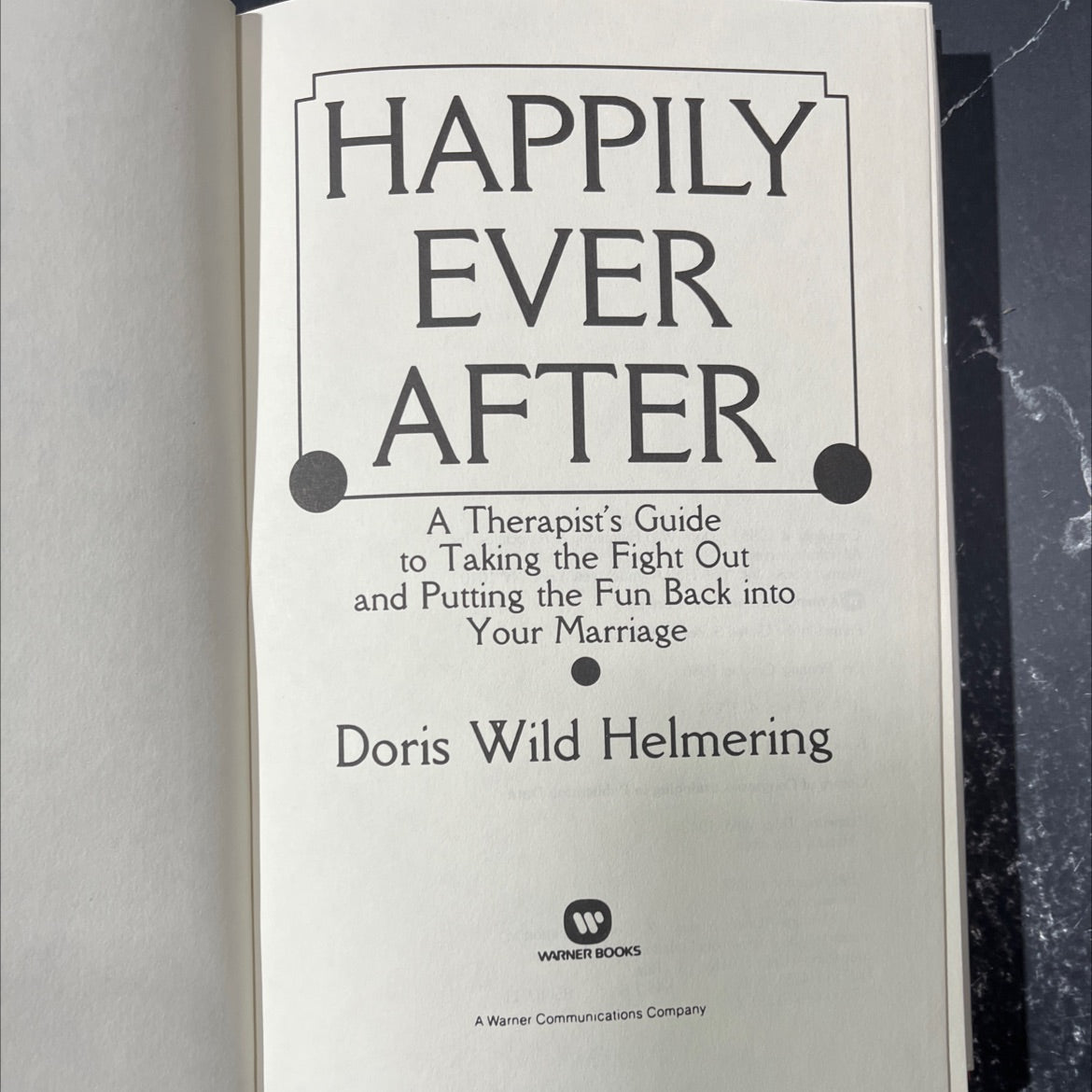 happily ever after a therapist's guide to taking the fight out and putting the fun back into your marriage book, by image 2