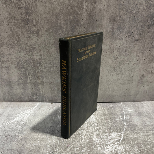 hawkins' indicator catechism a practical treatise for the use of erecting and operating engineers superintendents image 1