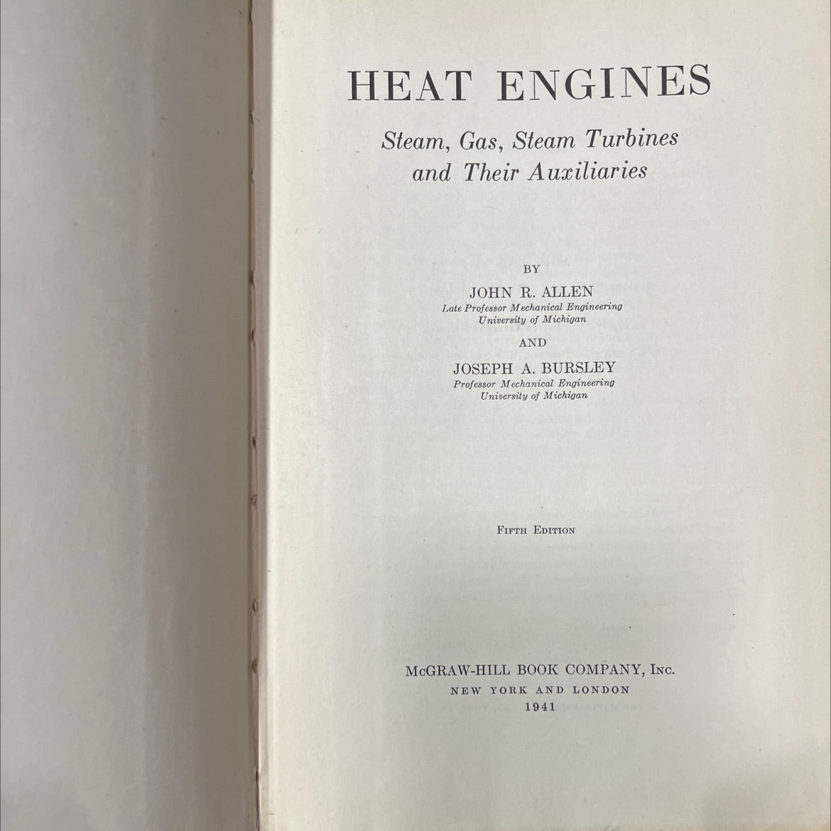 heat engines steam, gas, steam turbines and their auxiliaries book, by john r. allen, joseph a. bursley, 1941 Hardcover image 2