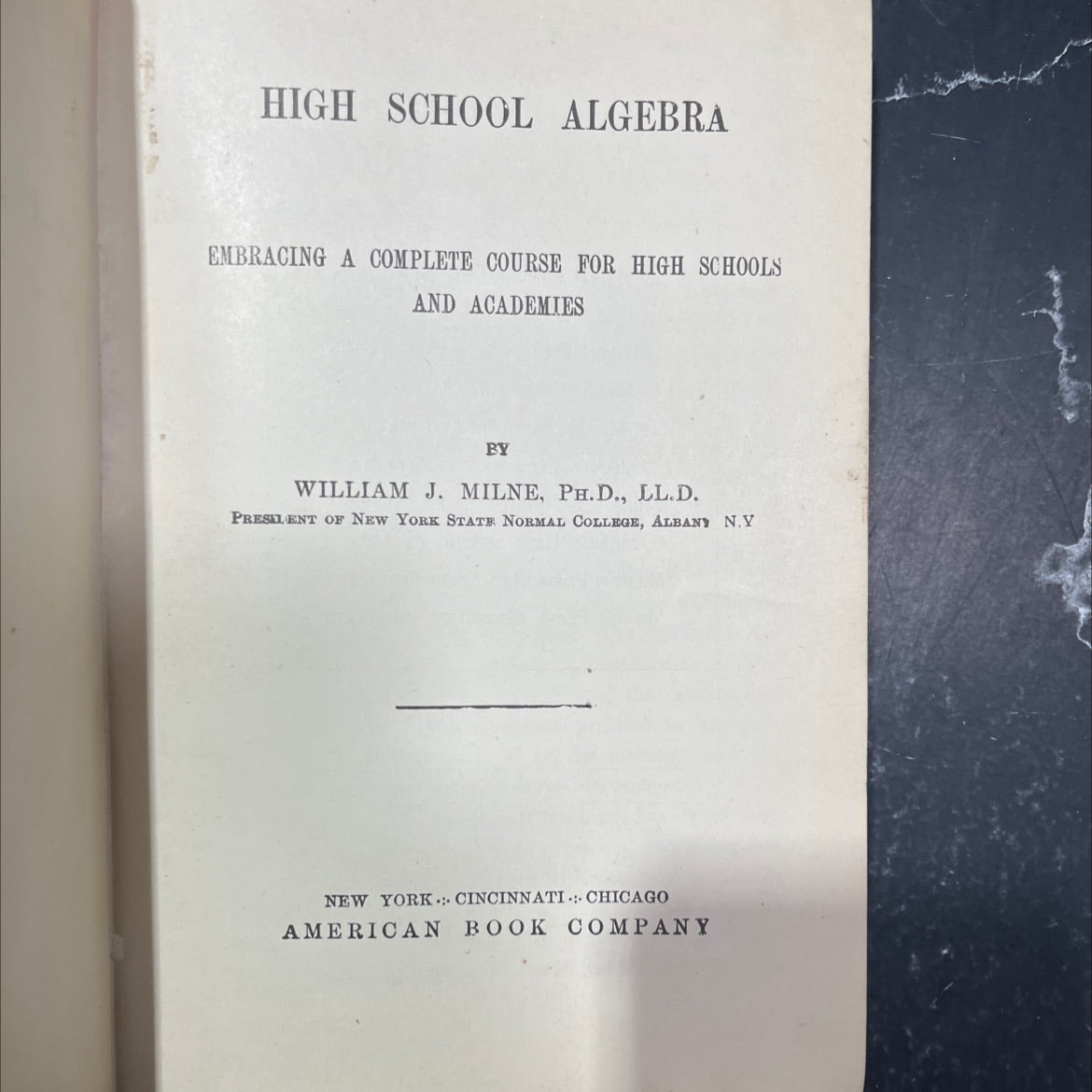 high school algebra embracing a complete course for high schools and academies book, by william j. milne, ph.d., ll.d., image 2