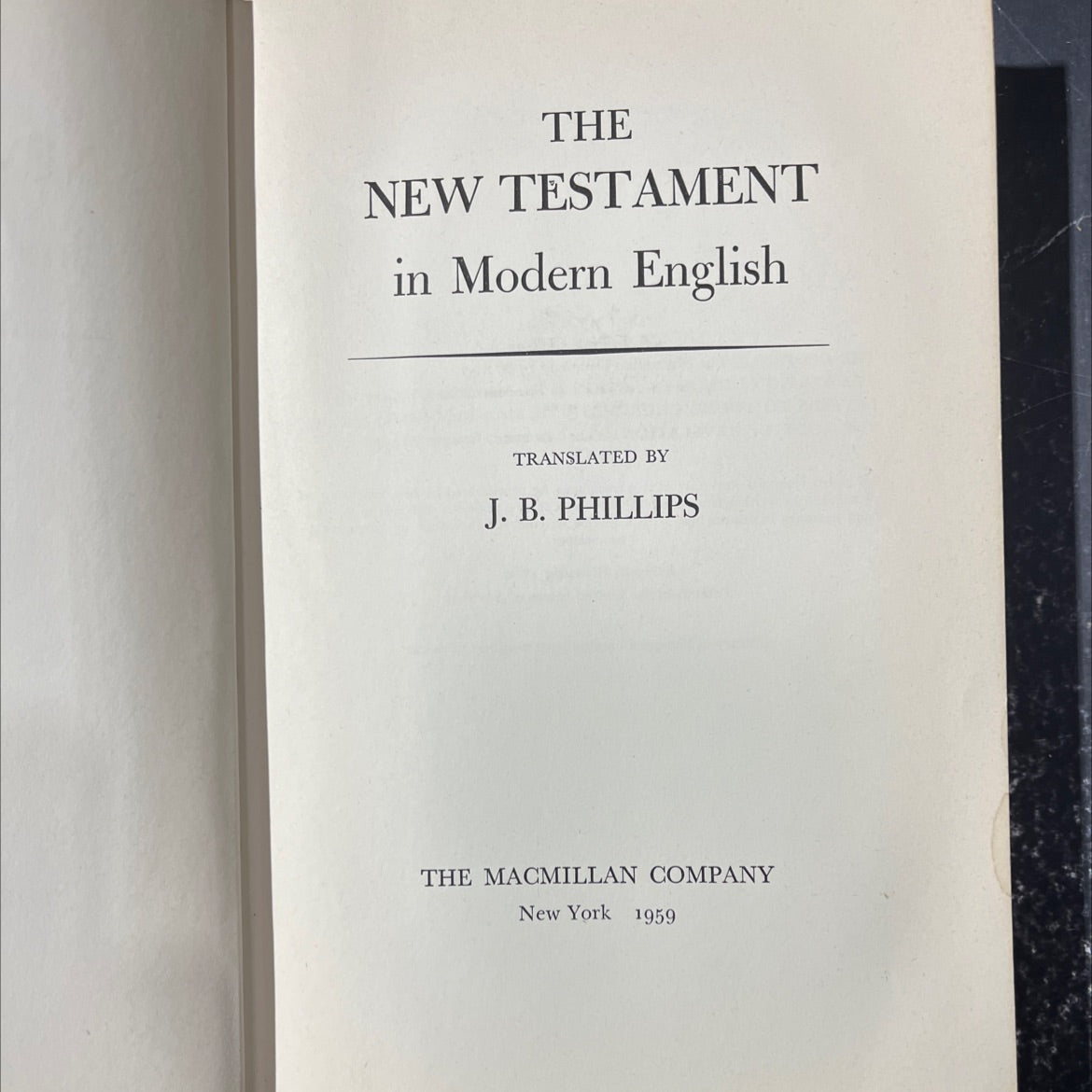 holy bible the new testament in modern english book, by j. b. phillips, 1959 Hardcover image 2