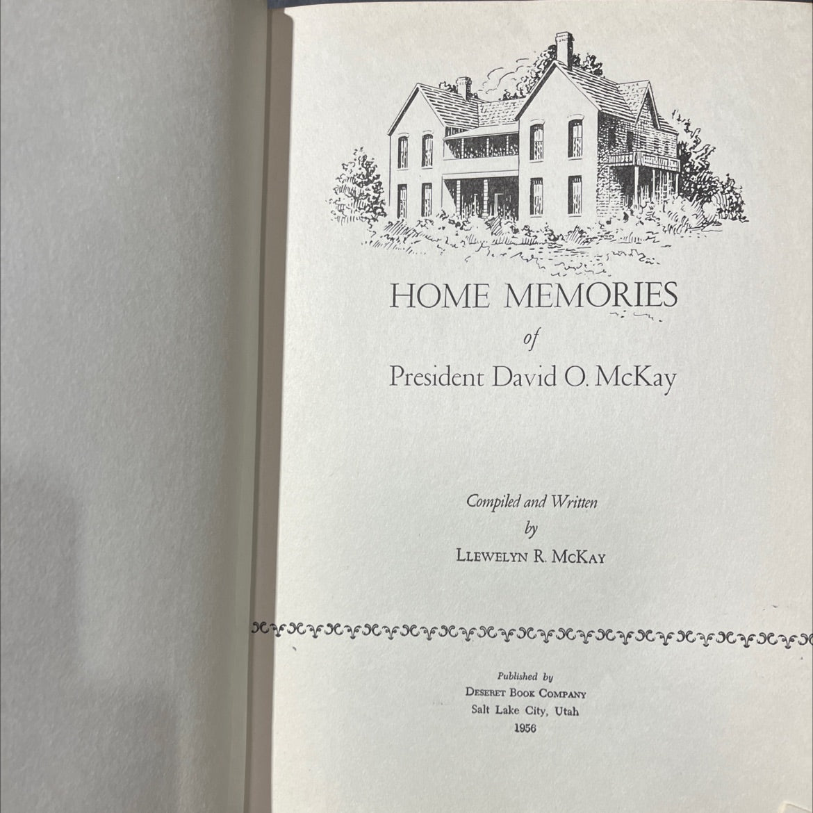 home memories of president david o. mckay book, by llewelyn r. mckay, 1956 Hardcover image 2