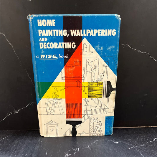 home painting, wallpapering and decorating book, by unknown, 1952 Hardcover image 1