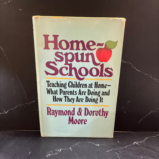 home-spun schools teaching children at home- what parents are doing and how they are doing it book, by raymond & image 1