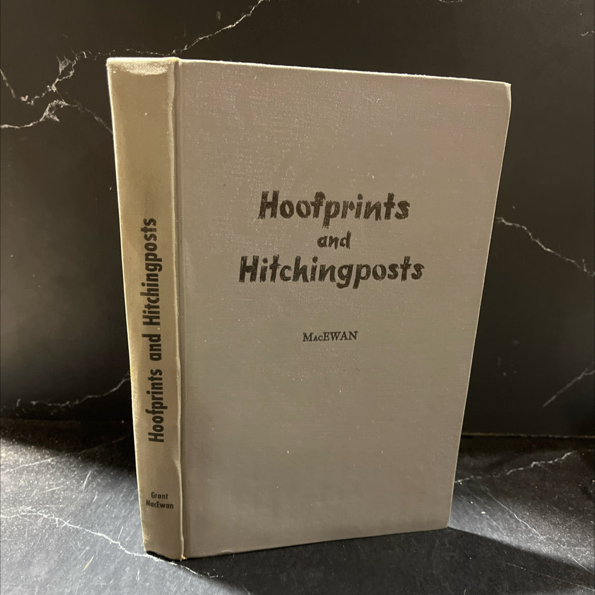 hoofprints and hitchingposts book, by grant macewan, 1966 Hardcover image 1