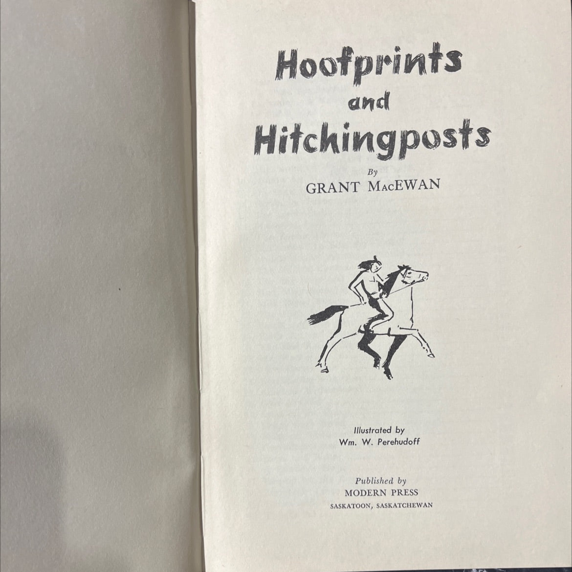 hoofprints and hitchingposts book, by grant macewan, 1966 Hardcover image 2