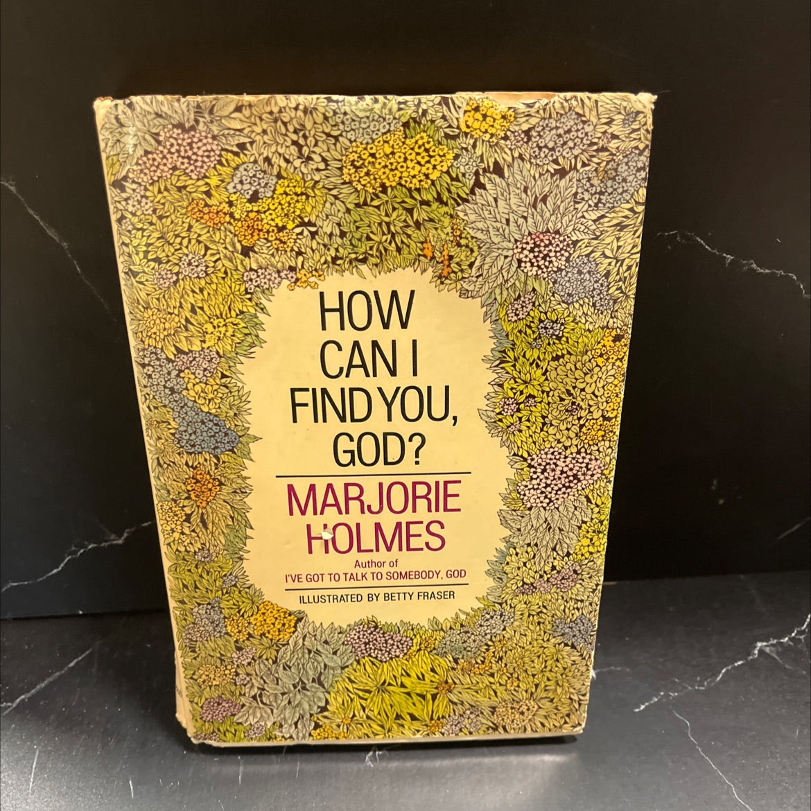 how can i find you, god? book, by marjorie holmes, 1975 Hardcover image 1