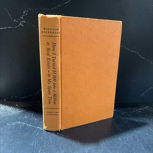 how i turned $1,000 into a million in real estate-in my spare time book, by william nickerson, 1959 Hardcover image 1