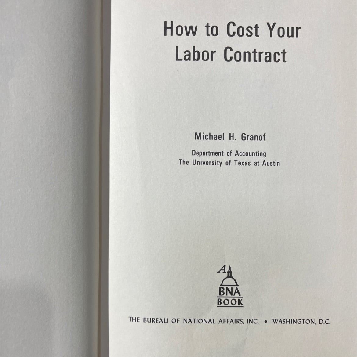 how to cost your labor contract book, by michael h. granof, 1973 Hardcover image 2
