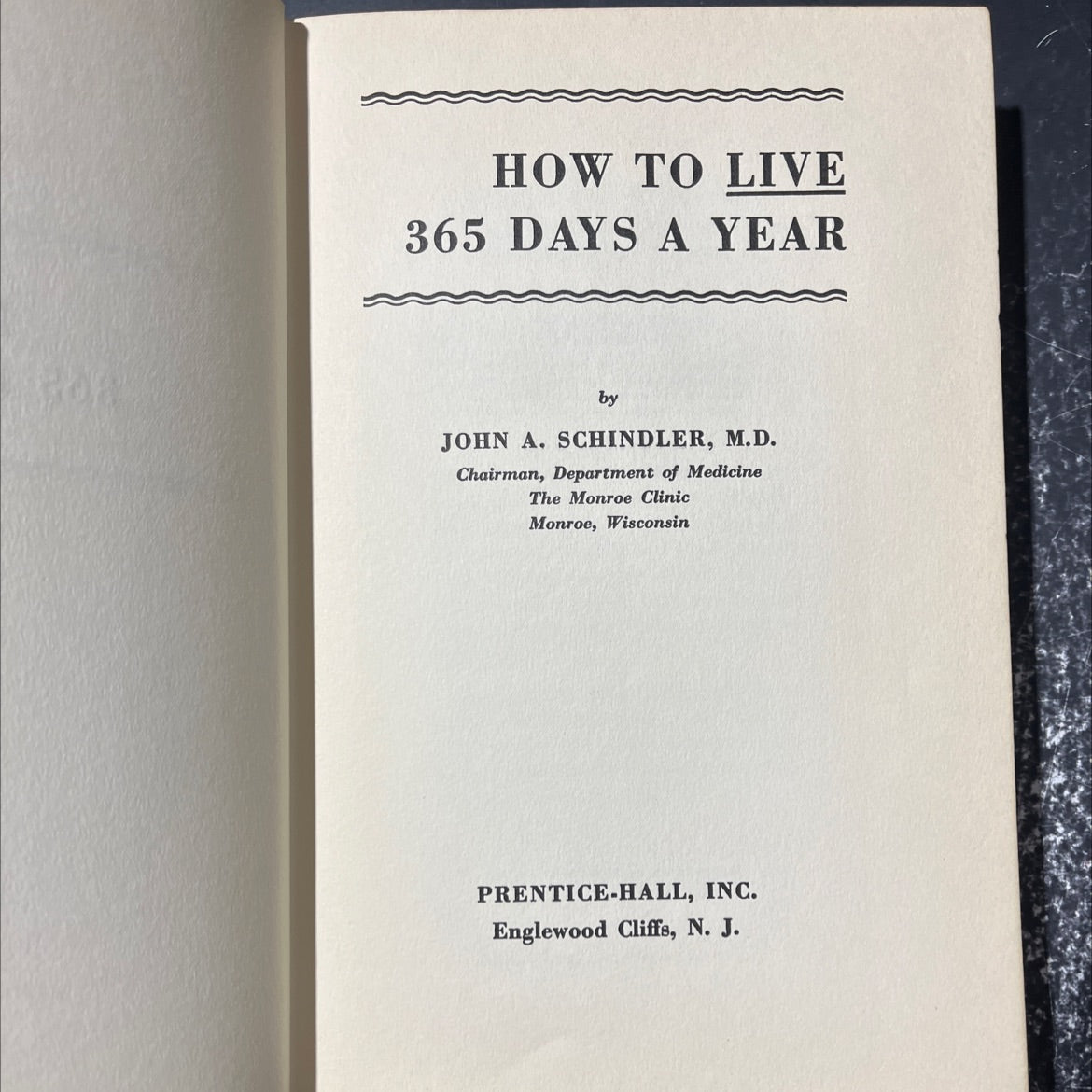 how to live 365 days a year book, by john a. schindler, m.d., 1964 Hardcover image 2