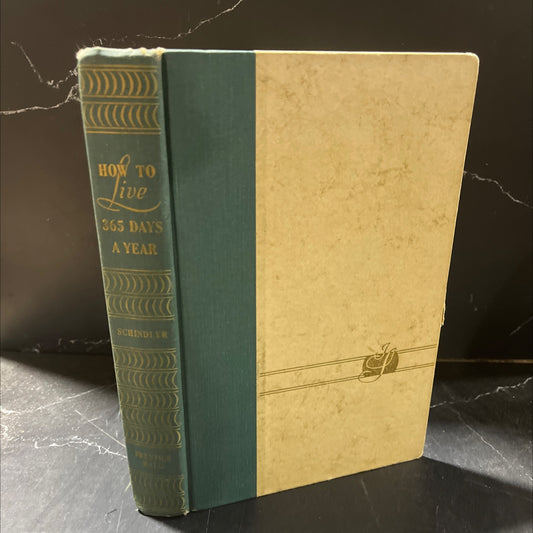 how to live 365 days a year book, by john a. schindler, m.d., 1964 Hardcover image 1