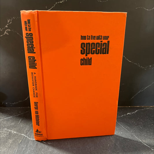 how to live with your special ubosed dood zido child book, by George von Hilsheimer, 1973 Hardcover image 1