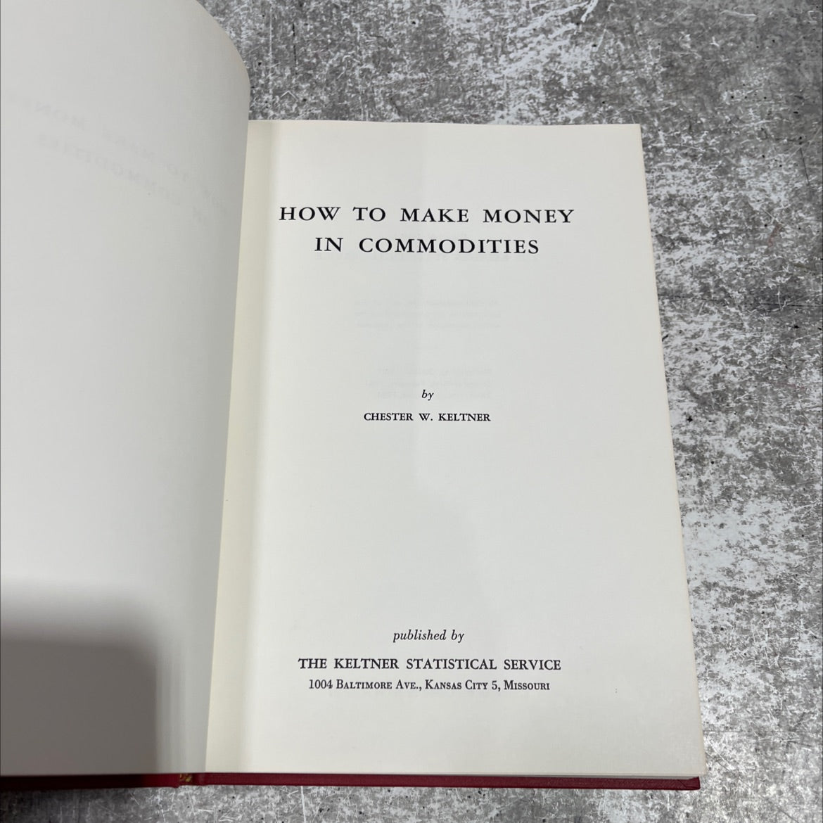 how to make money in commodities book, by chester w. keltner, 1961 Hardcover image 2