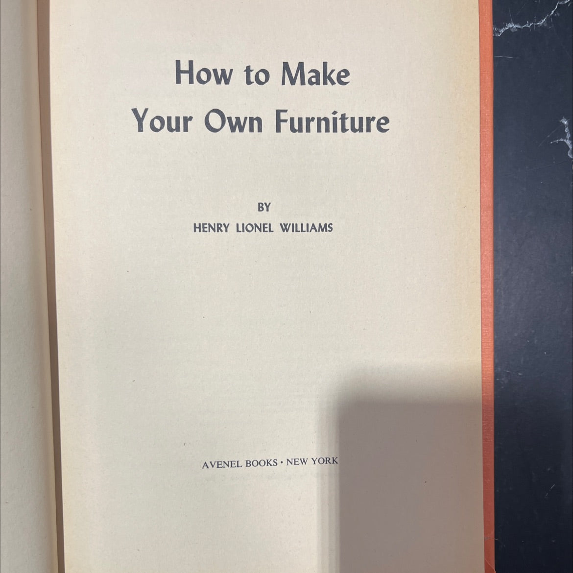 how to make your own furniture book, by henry lionel williams, 1951 Hardcover image 2