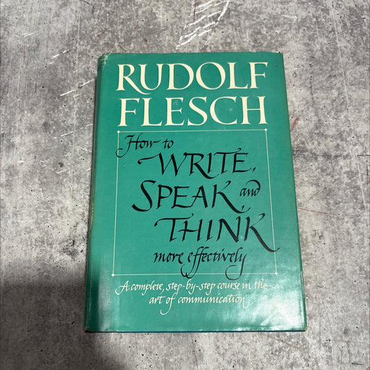 how to write, speak, and think more effectively book, by rudolf flesch, 1960 Hardcover image 1