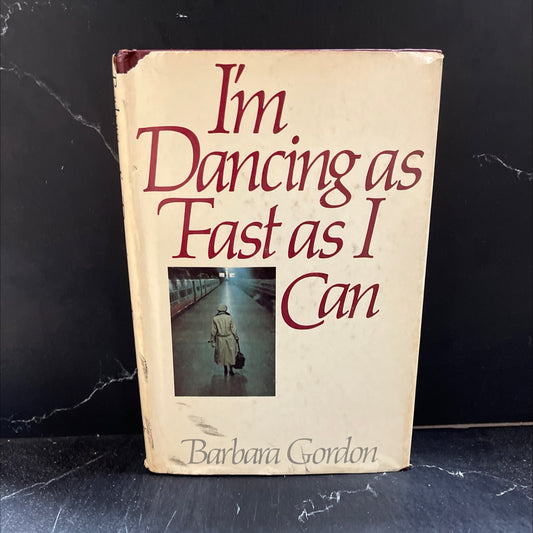 i'm dancing as fast as i can book, by barbara gordon, 1979 Hardcover image 1