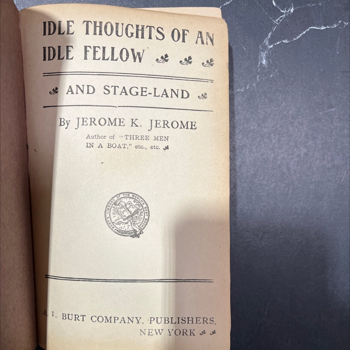 idle thoughts of an idle fellow and stage-land book, by jerome k. jerome, unknown Hardcover image 2
