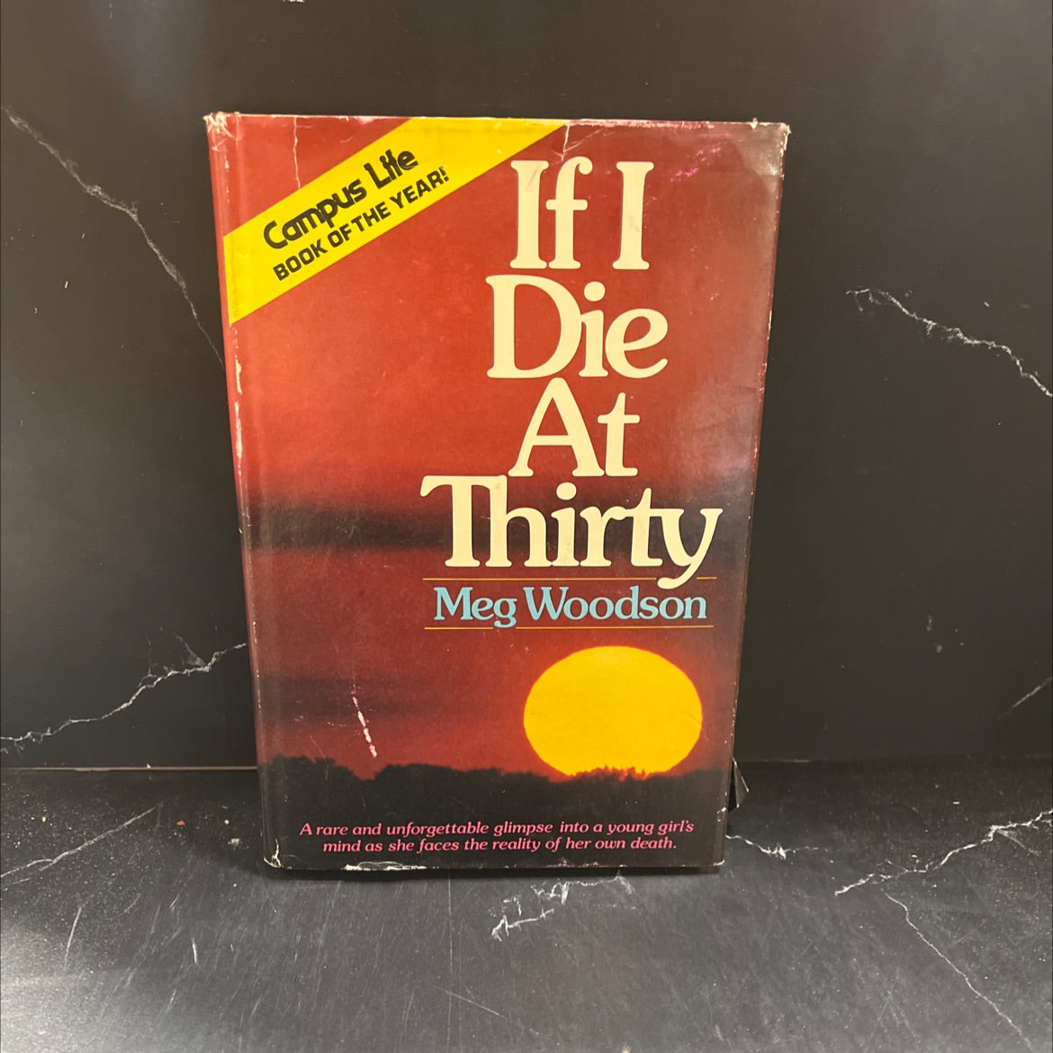 if i die at thirty book, by meg woodson, 1977 Hardcover image 1