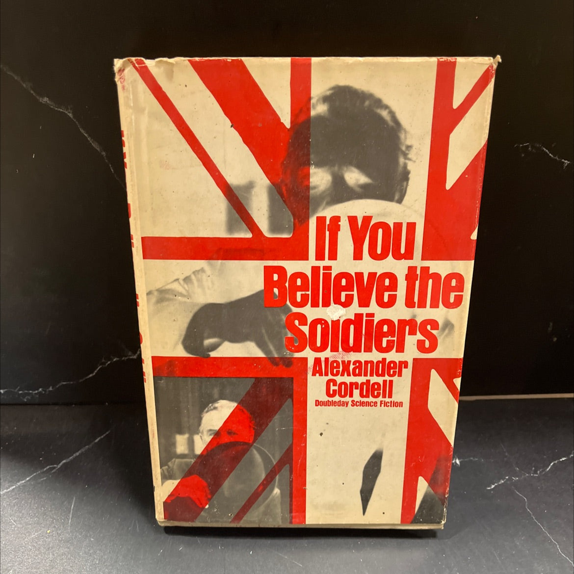 if you believe the soldiers book, by alexander cordell, 1974 Hardcover image 1