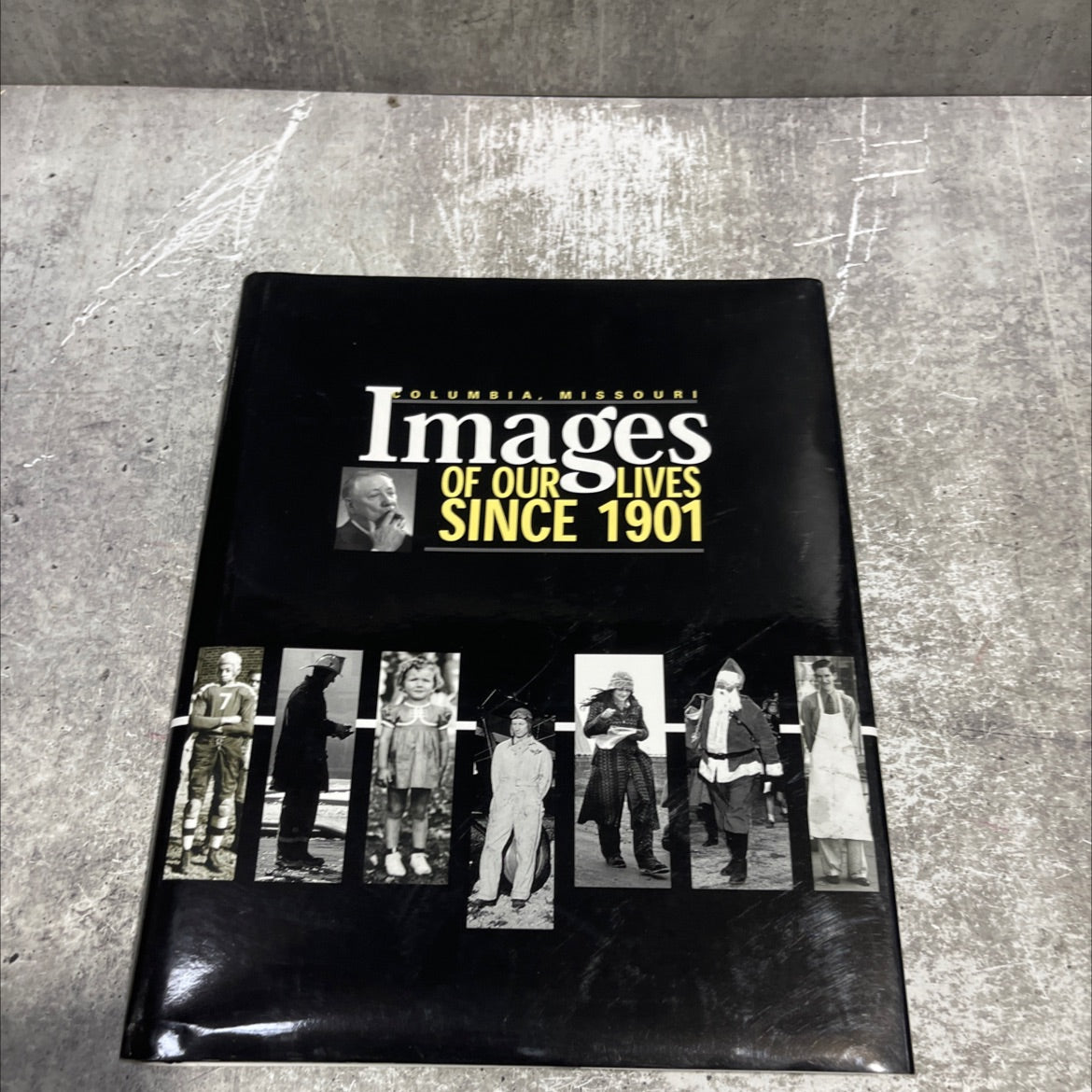 images of our lives since 1901 book, by Columbia Daily Tribune, 2001 Hardcover image 1