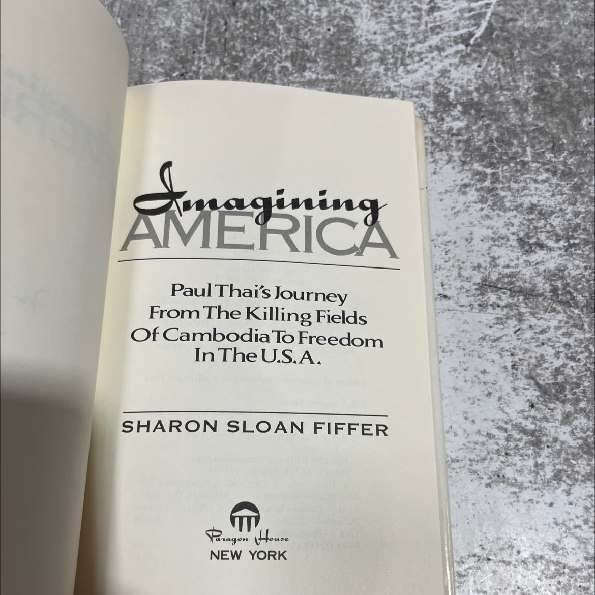 SIGNED imagining america: paul thai's journey from the killing fields of cambodia to freedom in the u.s.a. book, by image 2