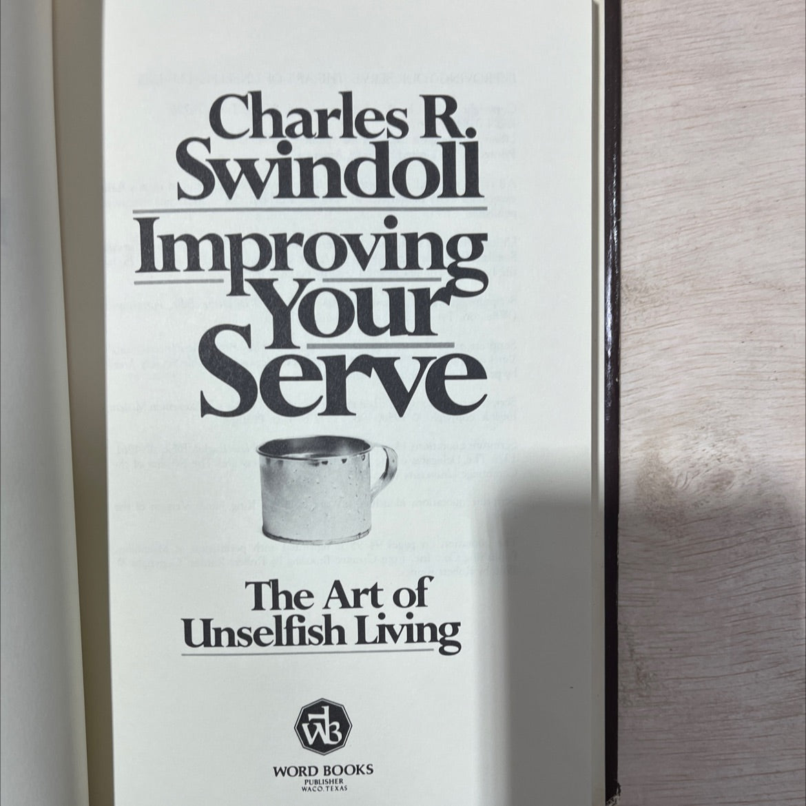 improving your serve the art of unselfish living book, by charles r. swindoll, 1981 Hardcover, Vintage image 2