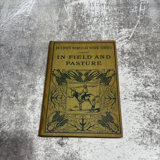 in field and pasture book, by maude barrows dutton, 1905 Hardcover image 1