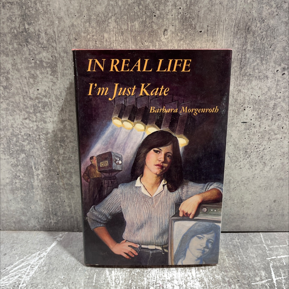 in real life i'm just kate book, by barbara morgenroth, 1981 Hardcover image 1