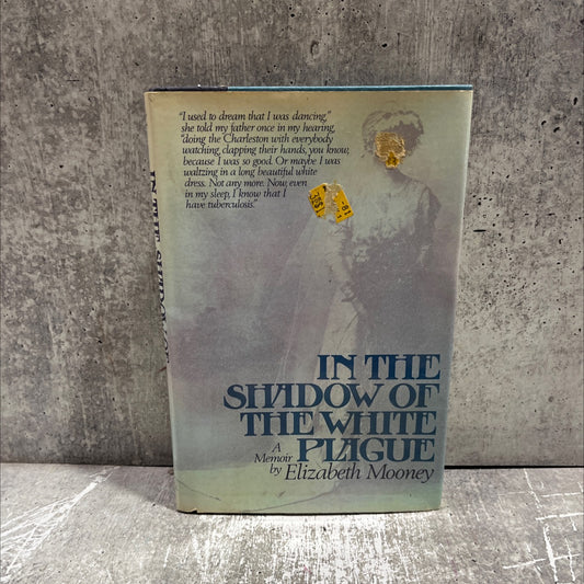 in the shadow of the white plague book, by Elizabeth Mooney, 1979 Hardcover image 1