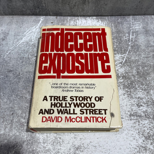 indecent exposure book, by David McClintick, 1982 Hardcover image 1