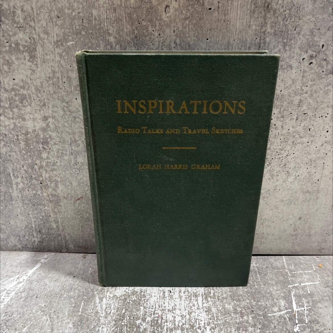 SIGNED inspirations radio talks and travel sketches book, by lorah harris graham, 1950 Hardcover, First Edition, Vintage image 1