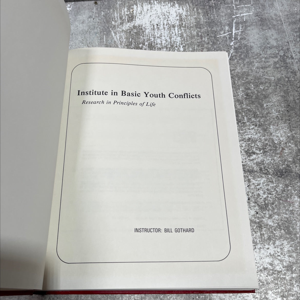 institute in basic youth conflicts research in principles of life book, by bill gothard, 1981 Hardcover image 2