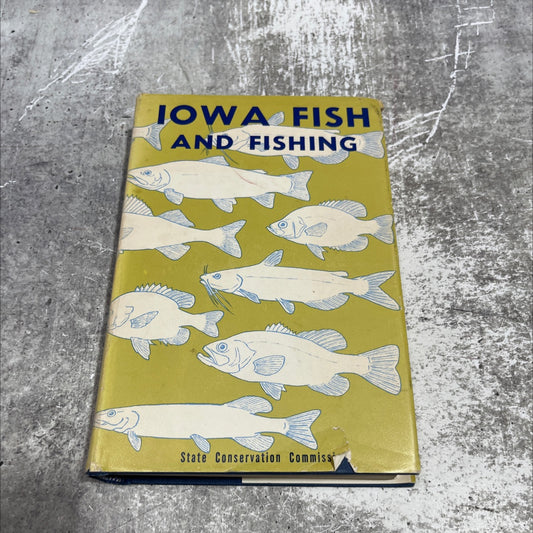 iowa fish and fishing book, by james r. harlan and everett b. speaker, 1969 Hardcover image 1