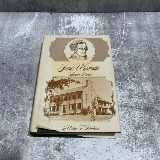 james winchester tennessee pioneer book, by walter t. durham, 1979 Hardcover image 1