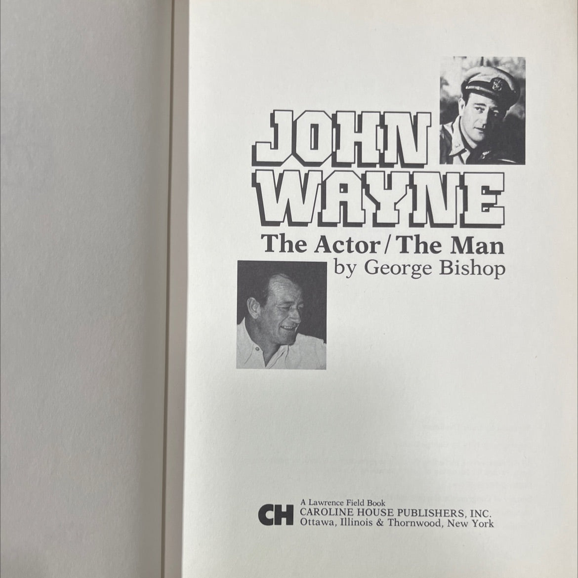 john wayne the actor/the man book, by george bishop, 1979 Hardcover image 2