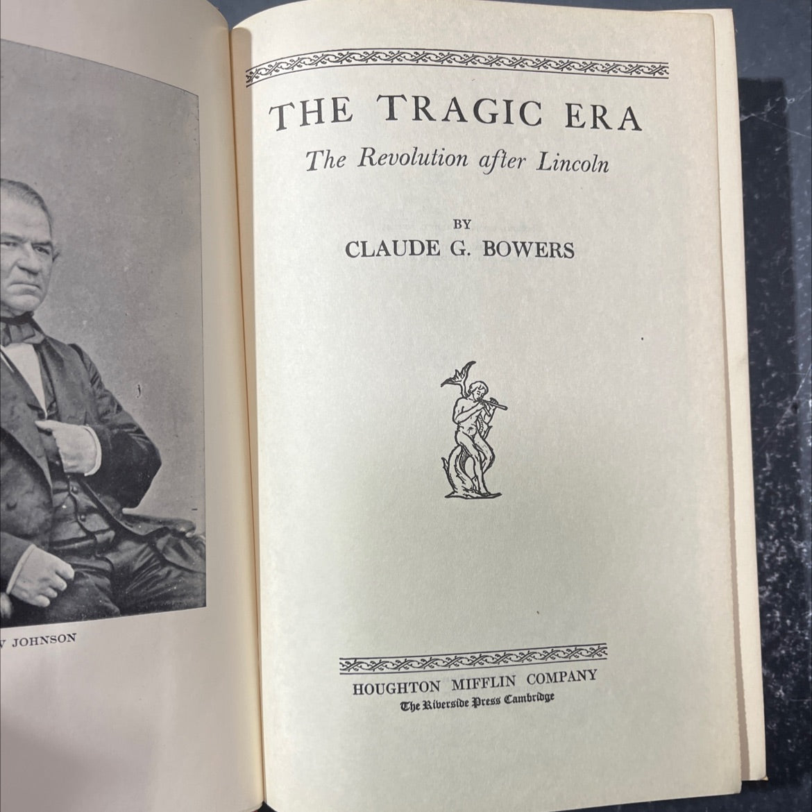 johnson the tragic era the revolution after lincoln book, by claude g. bowers, 1929 Hardcover image 2