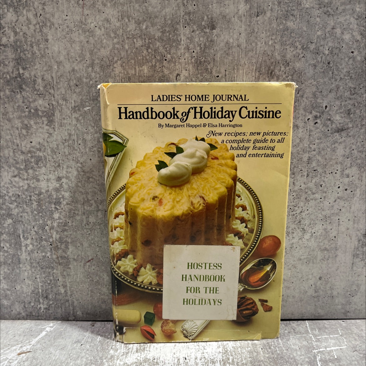 ladies' home journal handbook of holiday cuisine book, by margaret happel, elsa harrington, 1970 Hardcover image 1