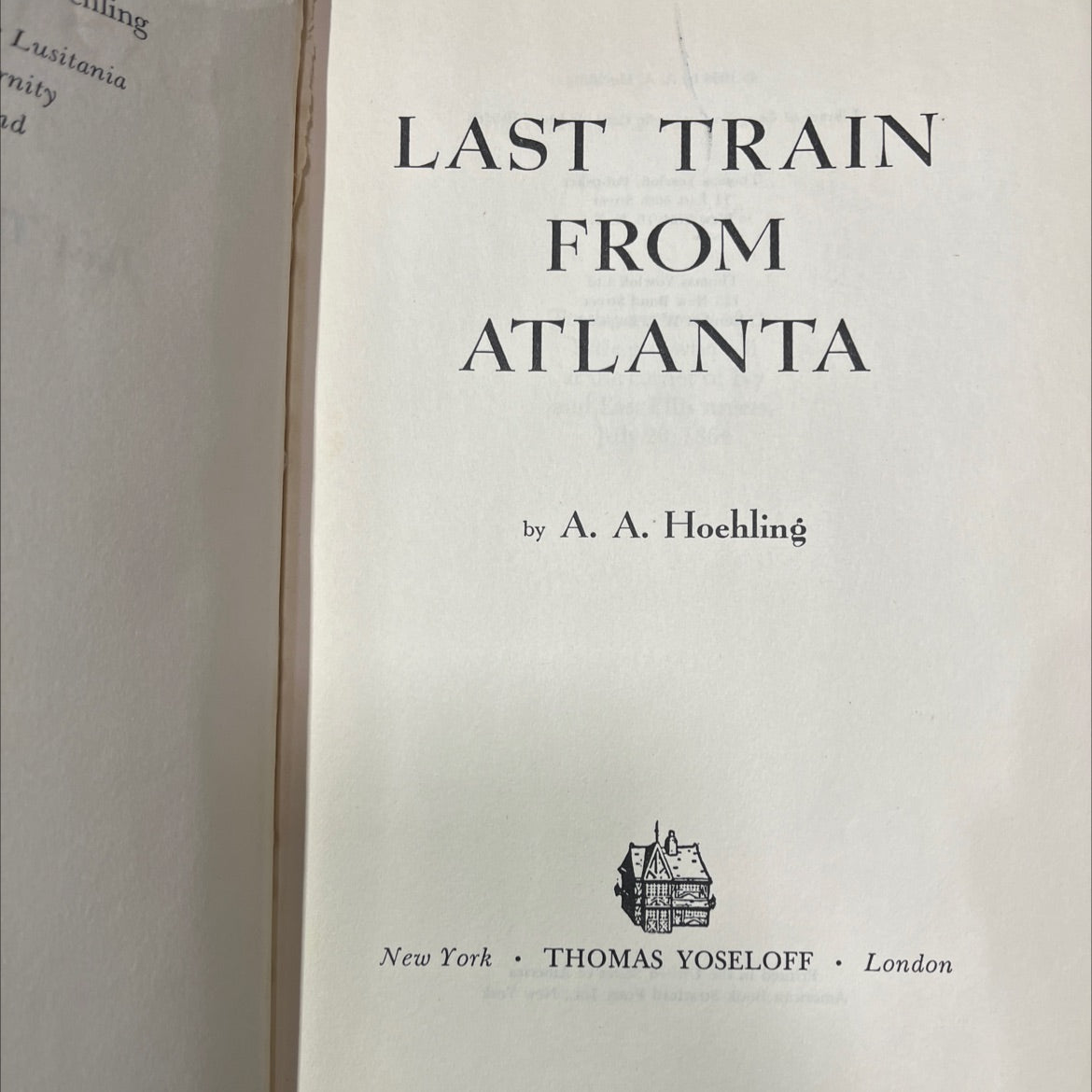 last train from atlanta book, by a. a. hoehling, 1958 Hardcover image 2