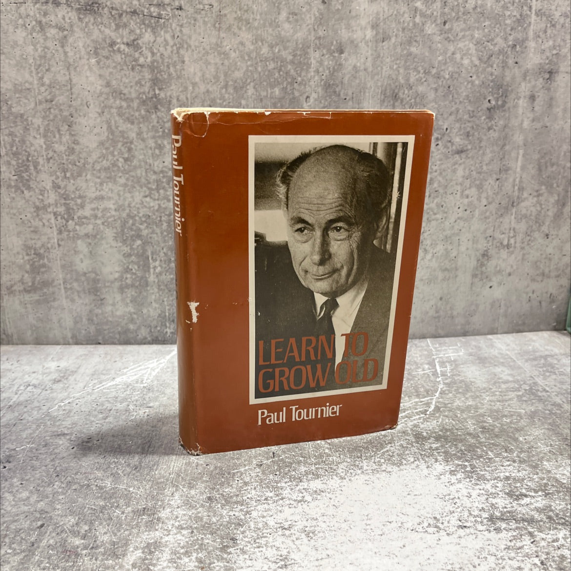 learn to grow old book, by Paul Tournier, 1972 Hardcover image 1