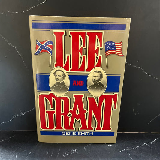 lee and grant a dual biography book, by gene smith, 1988 Hardcover image 1