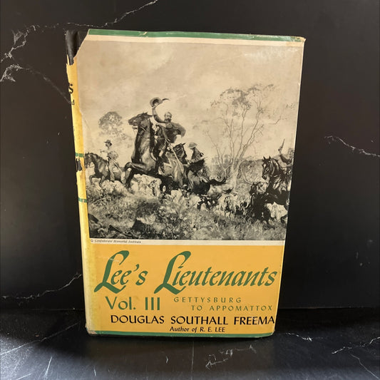 lee's lieutenants a study in command volume three gettysburg to appomattox book, by douglas southall freeman, 1944 image 1