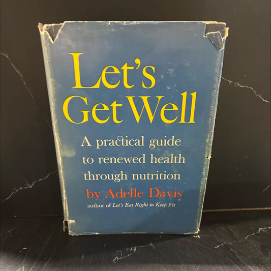 let's get well book, by adelle davis, 1965 Hardcover image 1