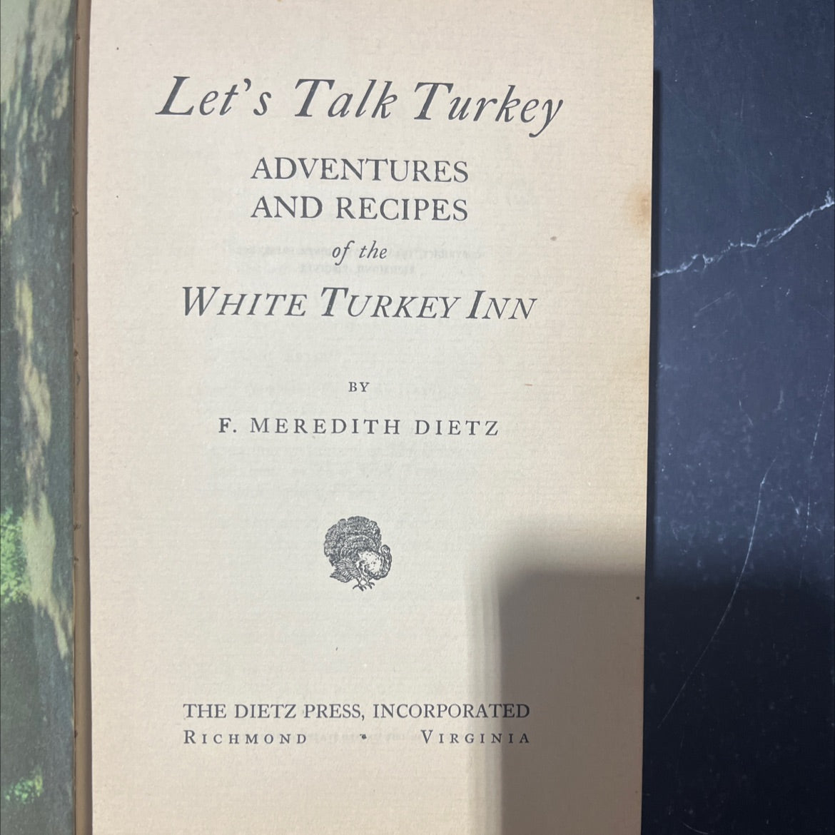 let's talk turkey adventures and recipes of the white turkey inn book, by f. meredith dietz, 1948 Hardcover image 2