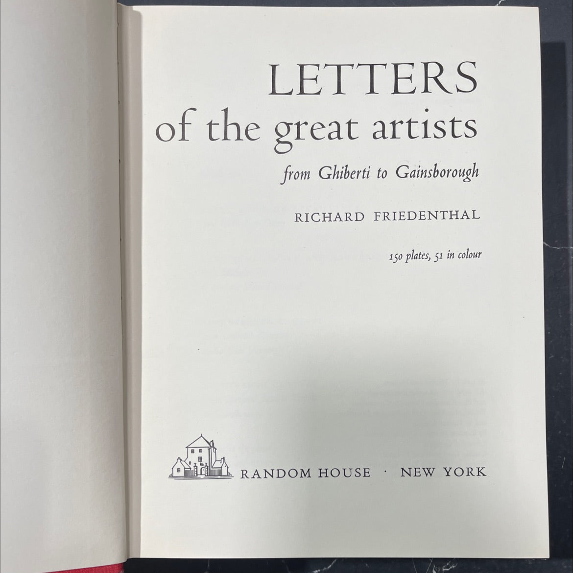 letters of the great artists from ghiberti to gainsborough book, by richard friedenthal, 1963 Hardcover image 2