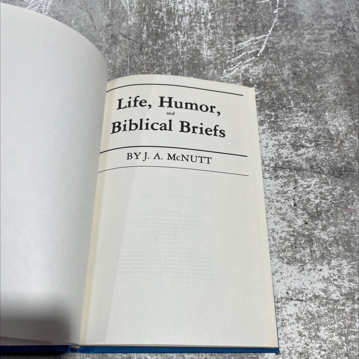 life, humor, and biblical briefs book, by j. a. mcnutt, 1986 Hardcover image 2